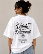 Delulu but Determined™ Oversized T-Shirt