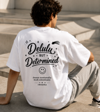 Delulu but Determined™ Oversized T-Shirt